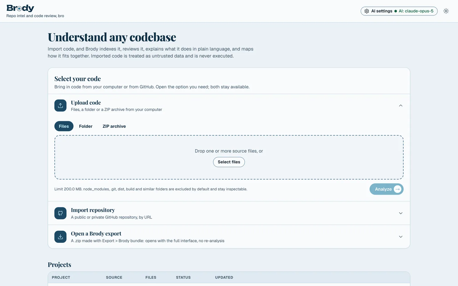 Brody: Home: import a folder, a ZIP or a GitHub repository. Imported code is treated as untrusted data and never executed.